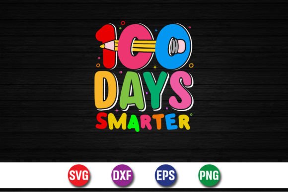 100 Days Smarter Back to School SVG